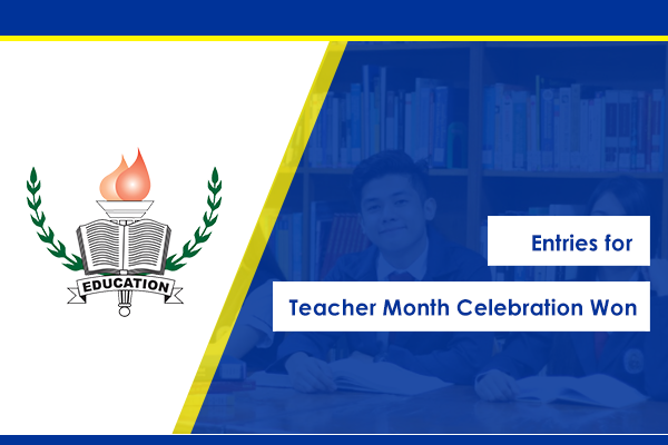 Entries for Teacher Month Celebration Won